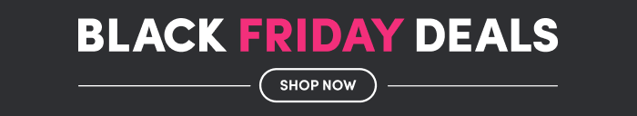 Black Friday Deals Shop Now